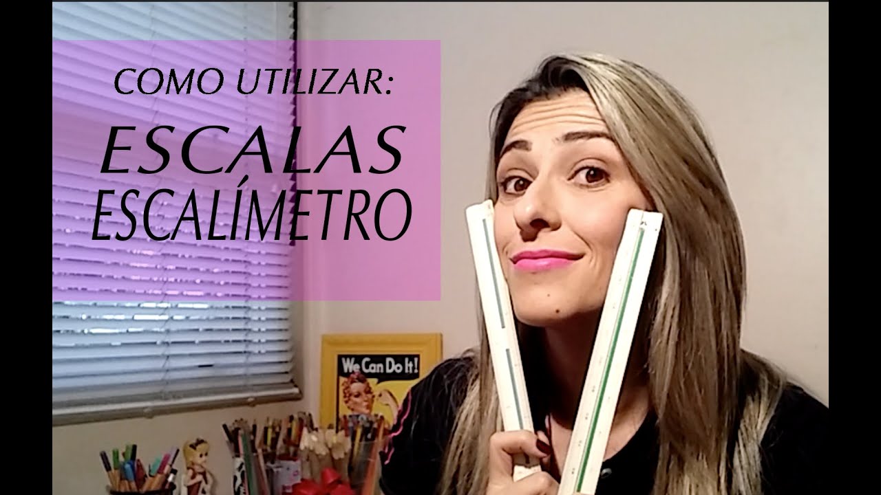 Como utilizar ESCALAS e ESCALIMETRO