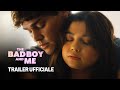 The Bad Boy And Me Trailer Ufficiale Prime Video
