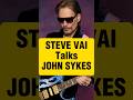 Steve Vai's Opinion of John Sykes #whitesnake #stevevai #guitar
