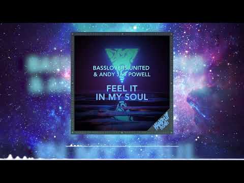 Basslovers United & Andy Jay Powell - Feel It In My Soul (VIP Video Cut)