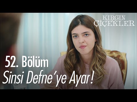 Sinsi Defne annesinden azar işitiyor! - Kırgın Çiçekler 52. Bölüm