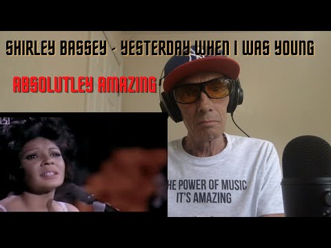 First Time Reaction To Shirley Bassey - Yesterday When I Was Young