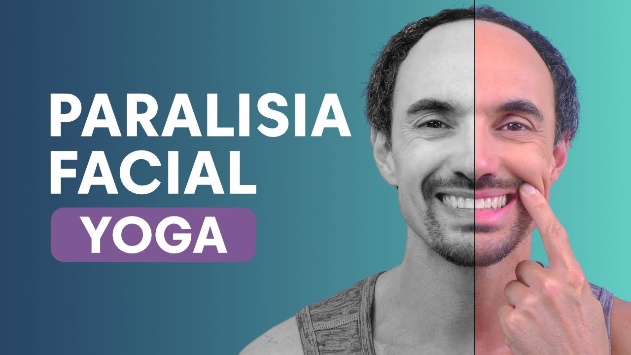 Yoga para Paralisia Facial | Paralisia de Bell ou assimetria no rosto