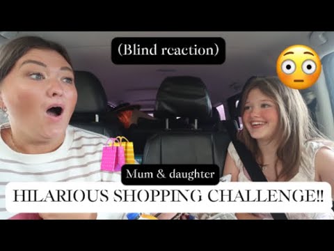 HILARIOUS MOTHER DAUGHTER SHOPPING CHALLENGE!! (BLIND REACTIONS & NO BUDGET!!)