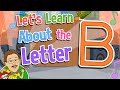 Let S Learn About The Letter B Jack Hartmann