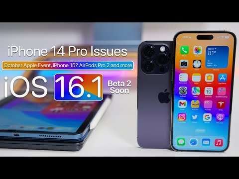 iPhone 14 Pro Issues,  iOS 16.1 Beta 2 & iPhone 15 Already?