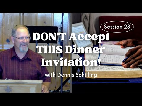 DON’T Accept THIS Dinner Invitation! — Session 28