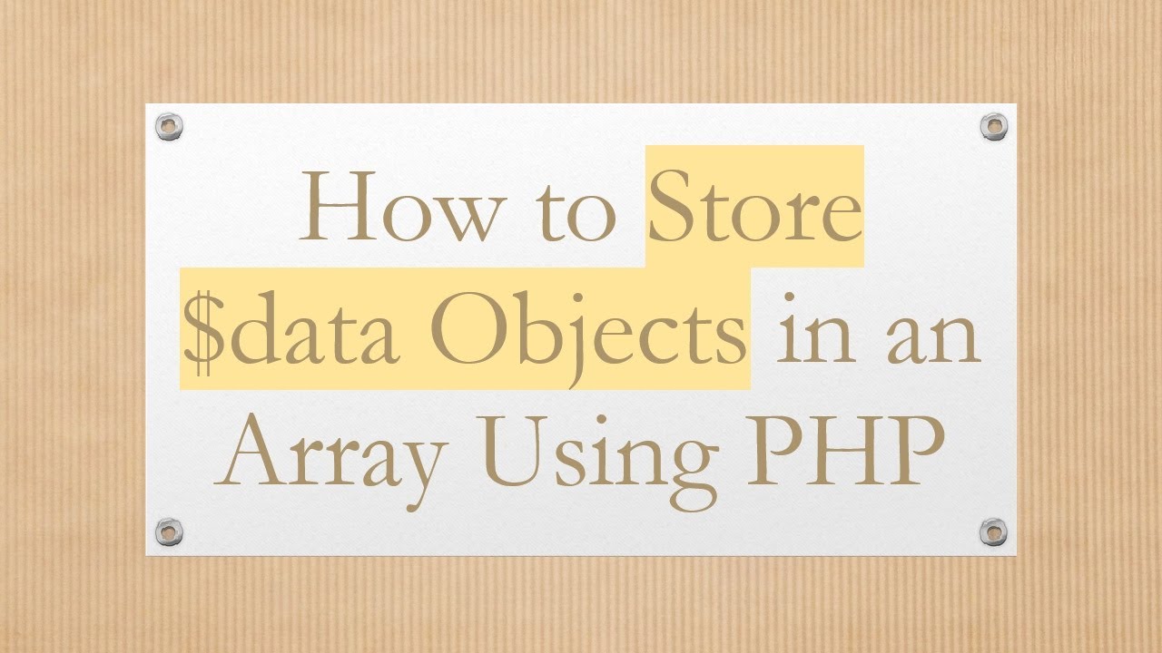 How to Store $data Objects in an Array Using PHP