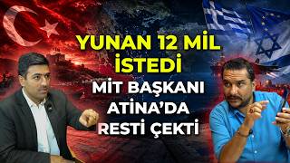 Yunan 12 mil istedi, İbrahim Kalın Atina'ya gitti resti çekti. Sinan S