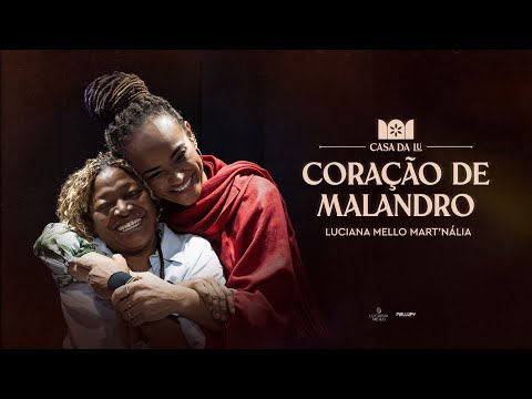 Luciana Mello - Coração de Malandro feat Mart'nália #CasaDaLu