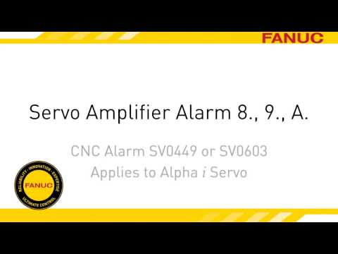 Alarm 8. Troubleshooting for FANUC CNC Servo Amplifier