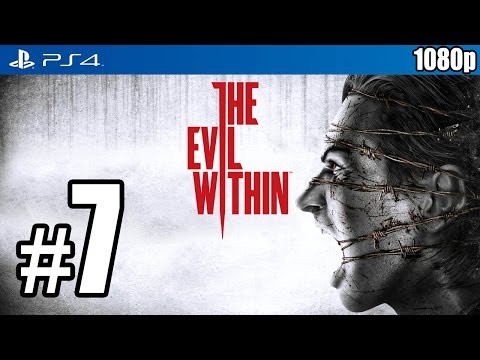 The Evil Within (PS4) Walkthrough PART 7 [1080p] Lets Play Gameplay TRUE-HD QUALITY