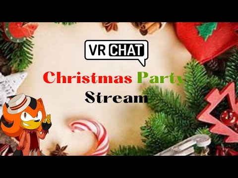 Christmas Party Stream (VRChat)