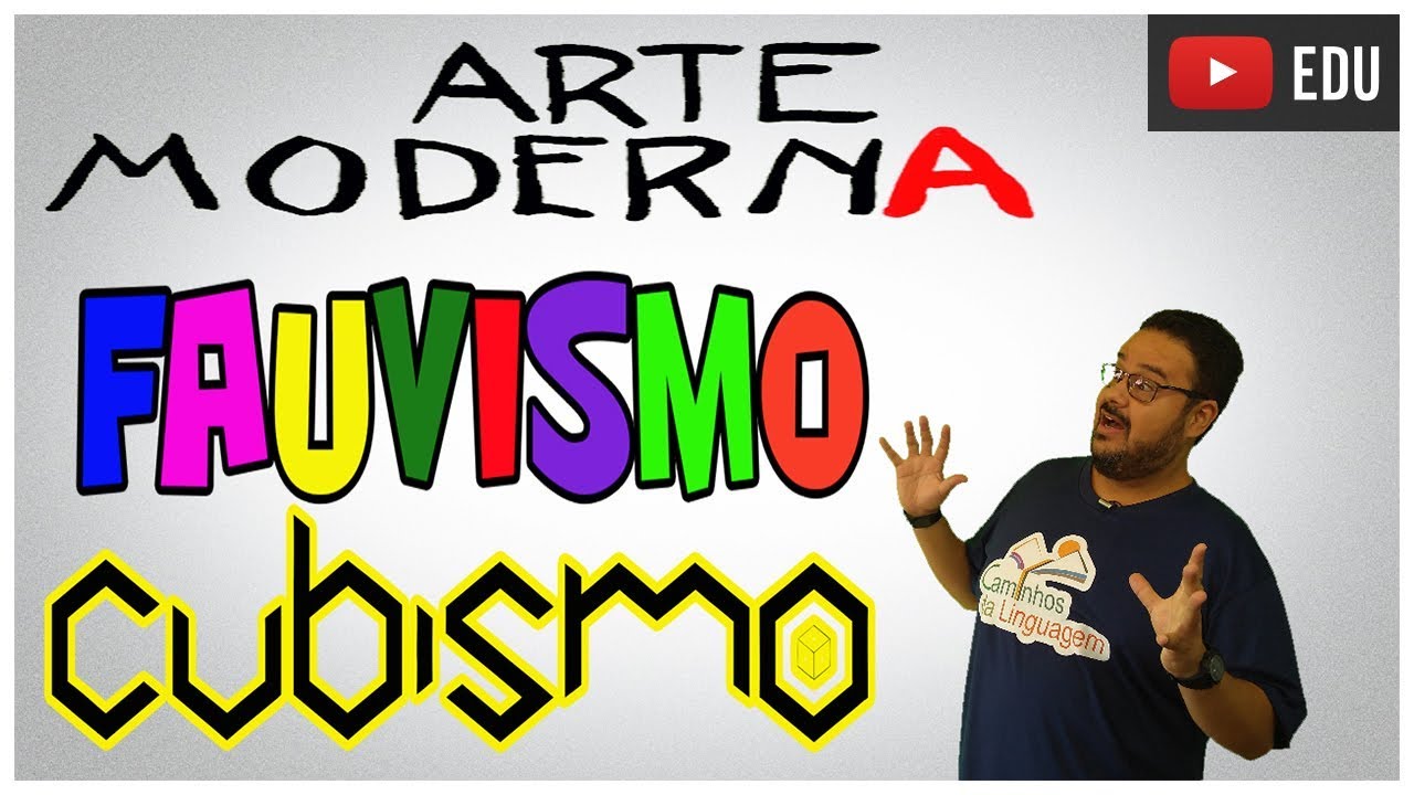 CUBISMO E FAUVISMO