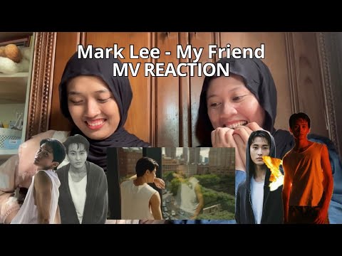 Mark Lee (마크리) - My Friend (Official Music Video) MV REACTION