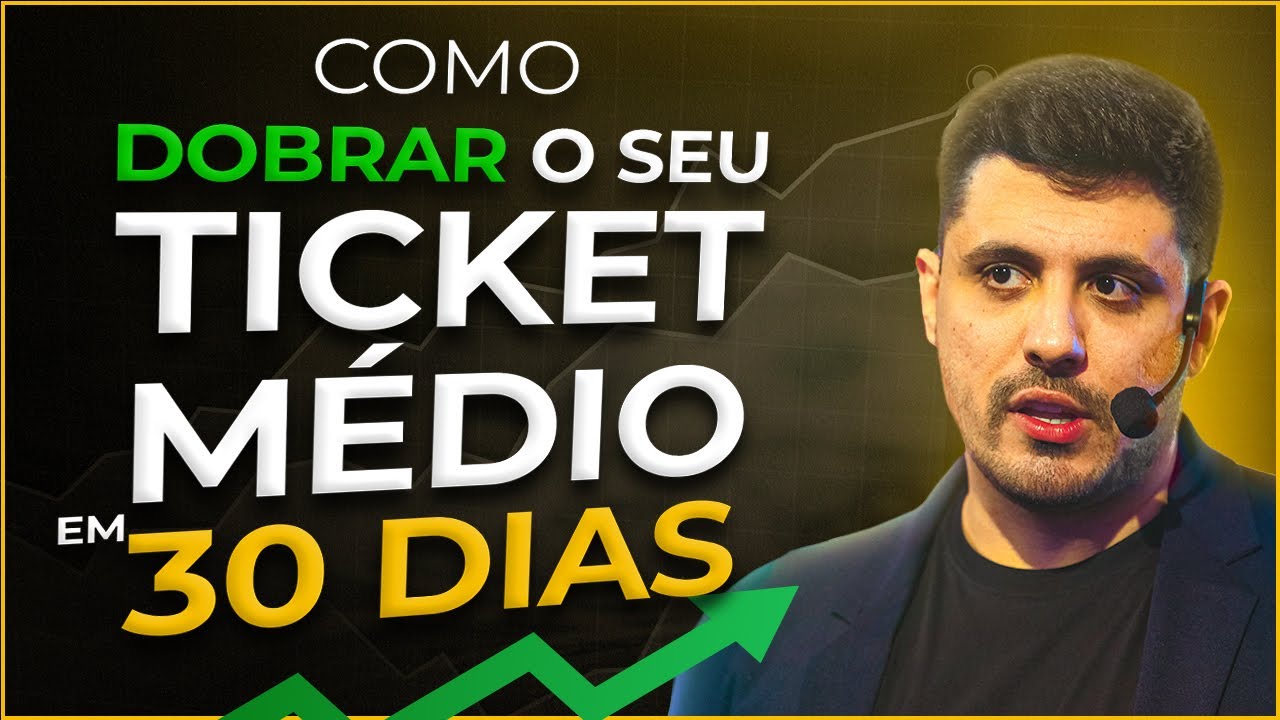 Como Dobrar o ticket médio do seu negócio?