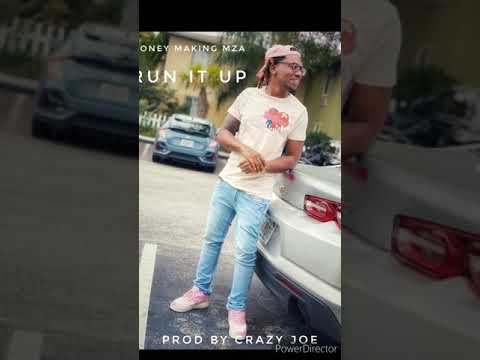 Money Making MZA - Run it up (audio)