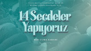 14 Secdeler ve Duâlar 10 Mart 2023