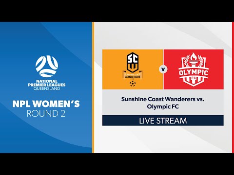 NPL Women's R2 - Sunshine Coast Wanderers vs. Olympic FC