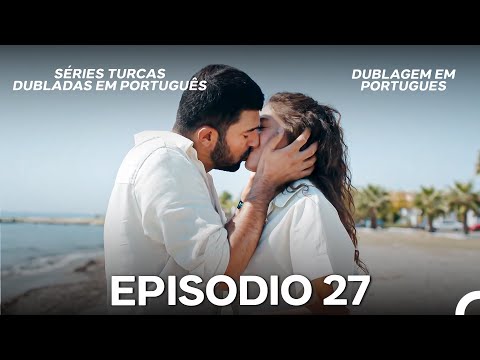 A Filha do Embaixador Episódio 27 (Dublagem em Português)