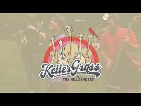 KellerGrass ft. The Hillbenders - Best Feeling