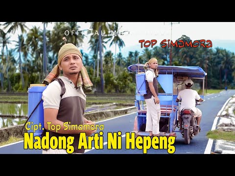 Top Simamora - Nadong Arti Ni Hepeng (Official Music Video) 