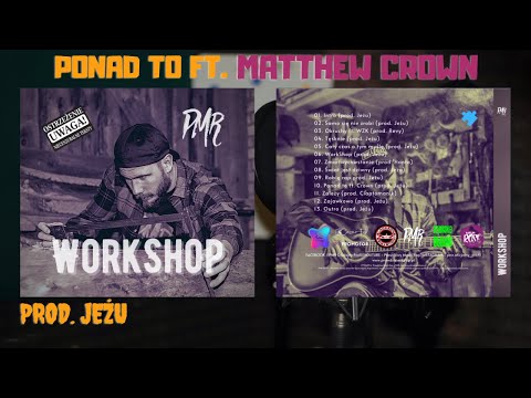 PMR - Ponad to ft. Matthew Crown /Official Video (prod. Jeżu)