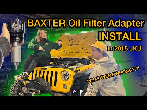 UNEXPECTED ISSUES installing the BAXTER Oil Filter Adapter into 2015 Jeep Wrangler JKU