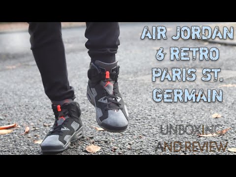 Air Jordan 6 Retro Paris St. Germain(Unboxing and Review)