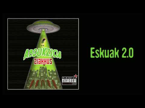Ziakhus - Eskuak 2.0 [Abdukzioa]