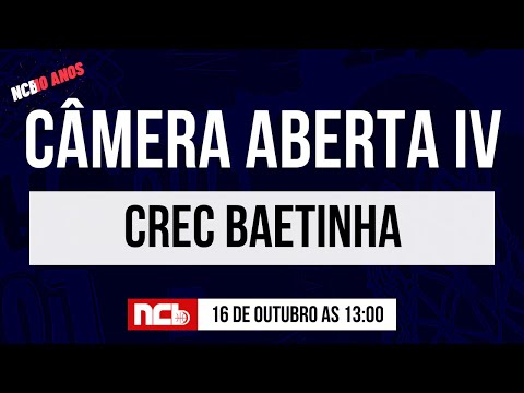 CAMERA ABERTA IV - NCB 2022.2