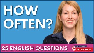 25 Questions using HOW OFTEN | Learn English in this awesome interview