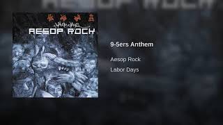 Aesop Rock - 9-5ers Anthem