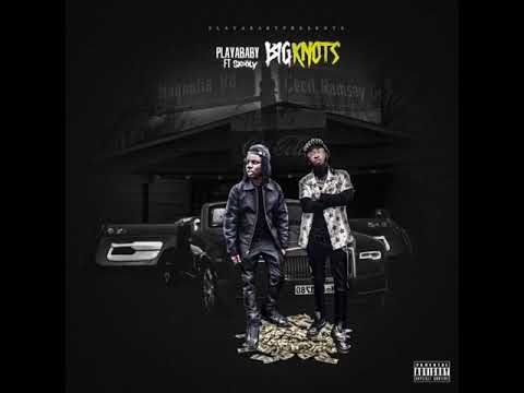 Playababy -Big Knots ft.Skooly