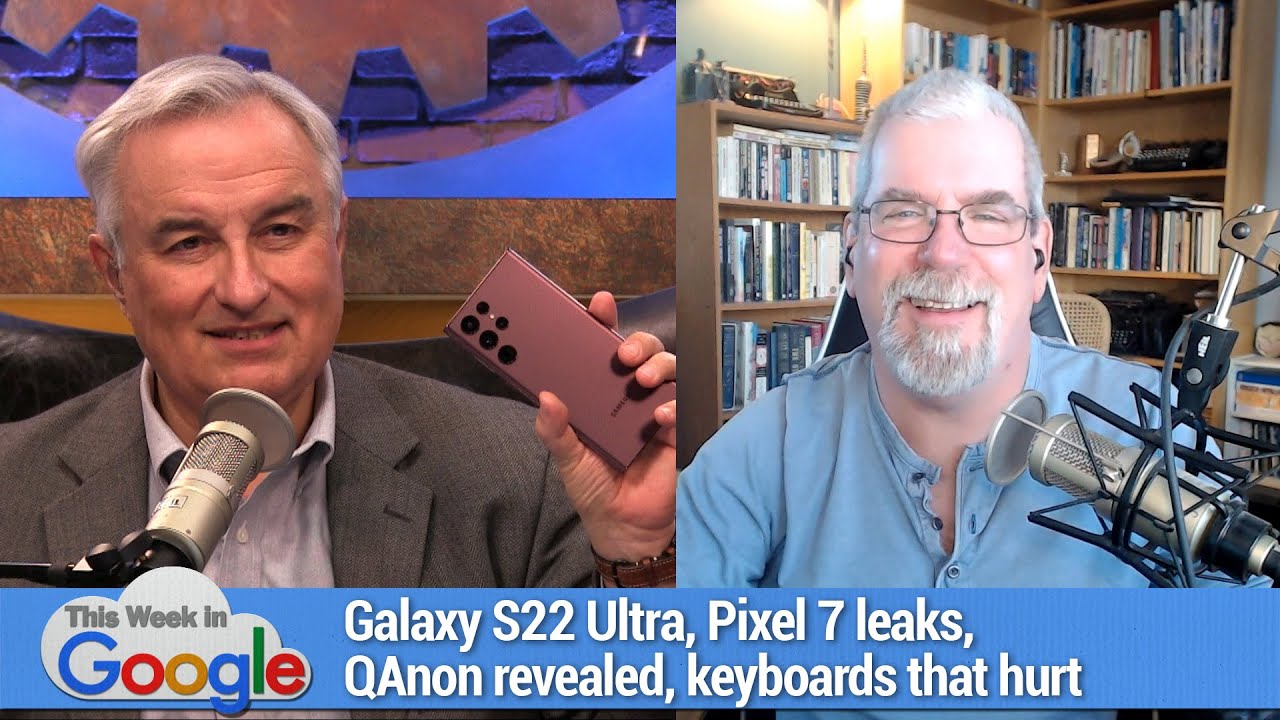 Stuck in the Jungle Gym - Galaxy S22 Ultra, Pixel 7 leaks, QAnon revealed, keyboards that hurt
