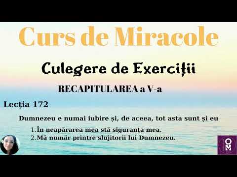 Curs de Miracole - Recapitularea a V-a - Lecția 172