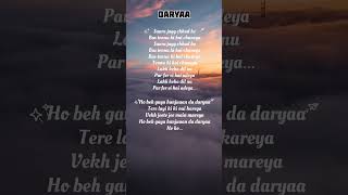 Daryaa Song || Shahid Mallya || Ammy Virk || Amit Trivedi || Shelle # Lyrics✨🥀