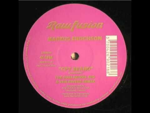 Markus Enochson - CPT Beard (The Subliminal Kid & Van Rivers Remix)