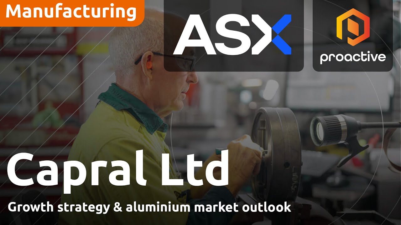 Capral CEO on margins, demand & growth plans - ASX SMIDcaps Conference