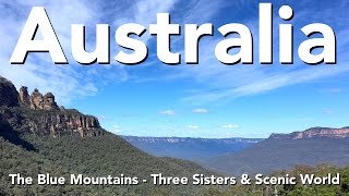 Australia - The Blue Mountains - Three Sisters & Scenic World
