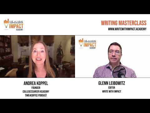 Writing Masterclass with Andrea Koppel, Founder, College2Career ...