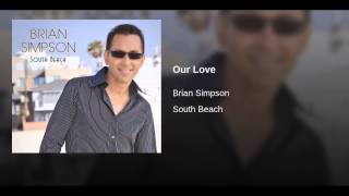 Brian simpson - Our love