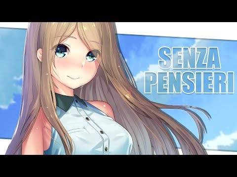 【NIGHTCORE】- SENZA PENSIERI (FABIO ROVAZZI)