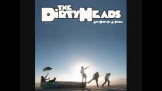 The Dirty Heads - Knows That I