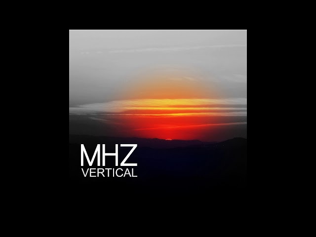 Mhz – Vertical (Remix Stems)