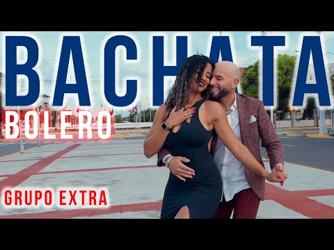 Grupo Extra - Bachata Bolero Dance | Ataca x La Alemana