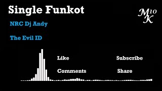 Download lagu FREE SINGLE FUNKOT NRC Andy - The Evil ID  [RKu2122] mp3