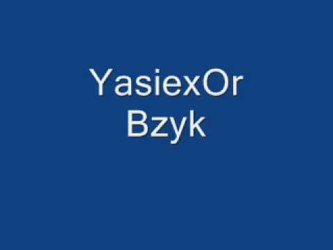 YasiexOr - Bzyk.wmv
