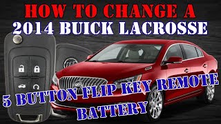 How to change a 2014 Buick LaCrosse 5 button flip key remote battery