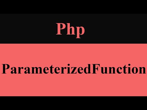 Parameterized Function Phpstarters